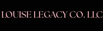 Louise Legacy Co, LLC - Home
